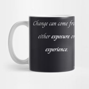 Exposure or Experience Mug